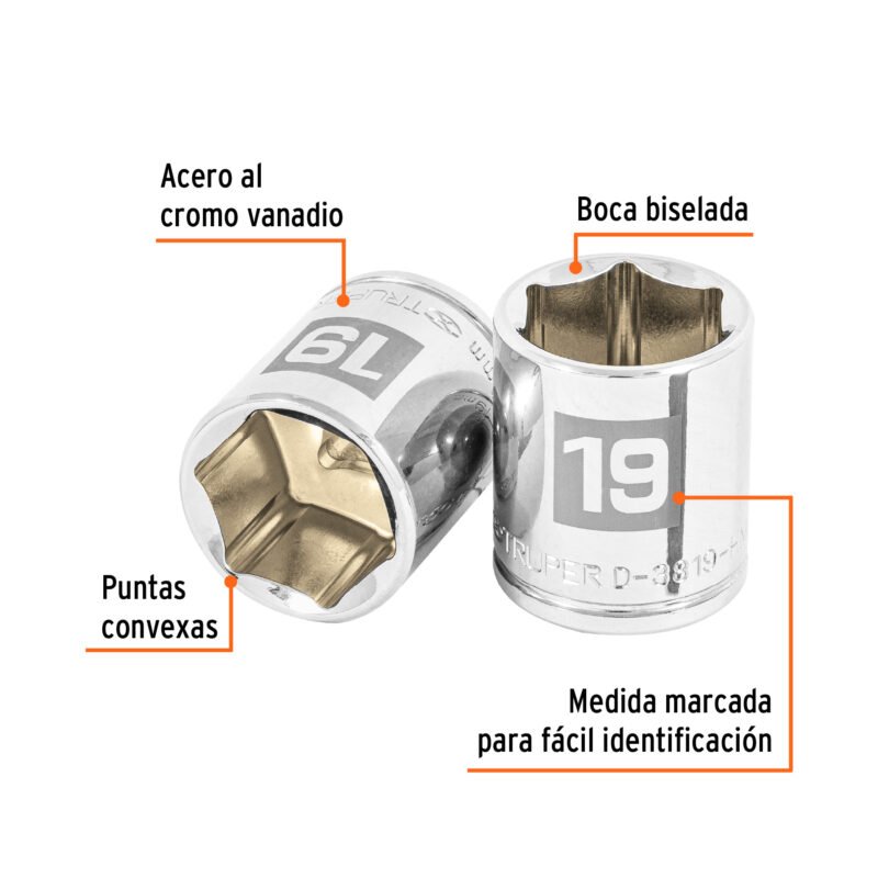 D-3819-HMFC1.jpg Código: 13683 Dado de 19 mm, 6 puntas, cuadro 3/8', Truper D-3819-HM